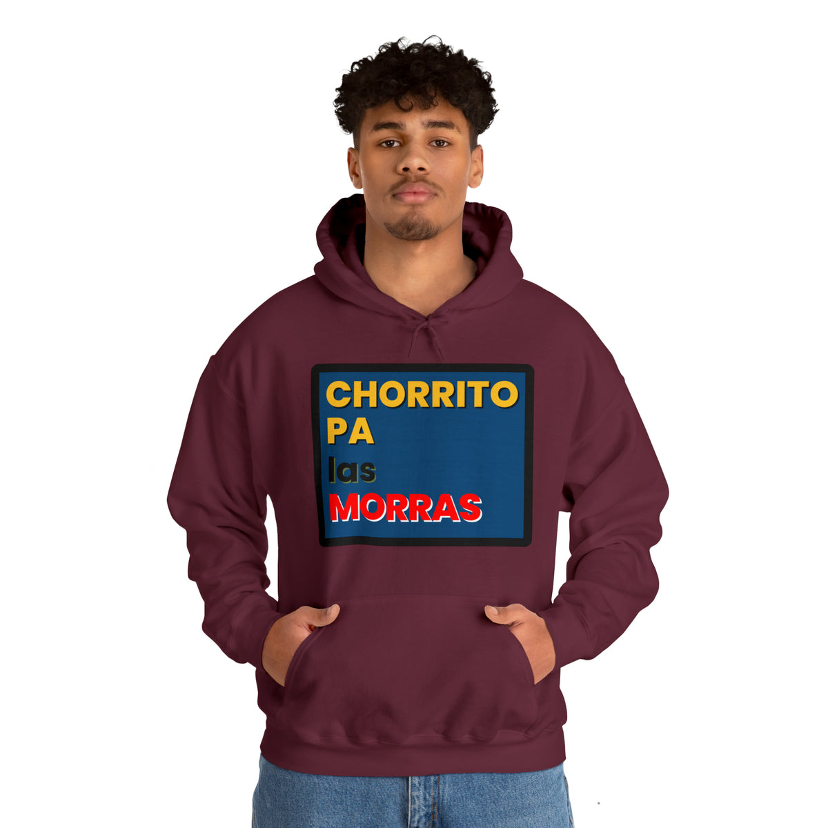 "CHORRITO PA LAS MORRAS" Hoodie Sweatshirt