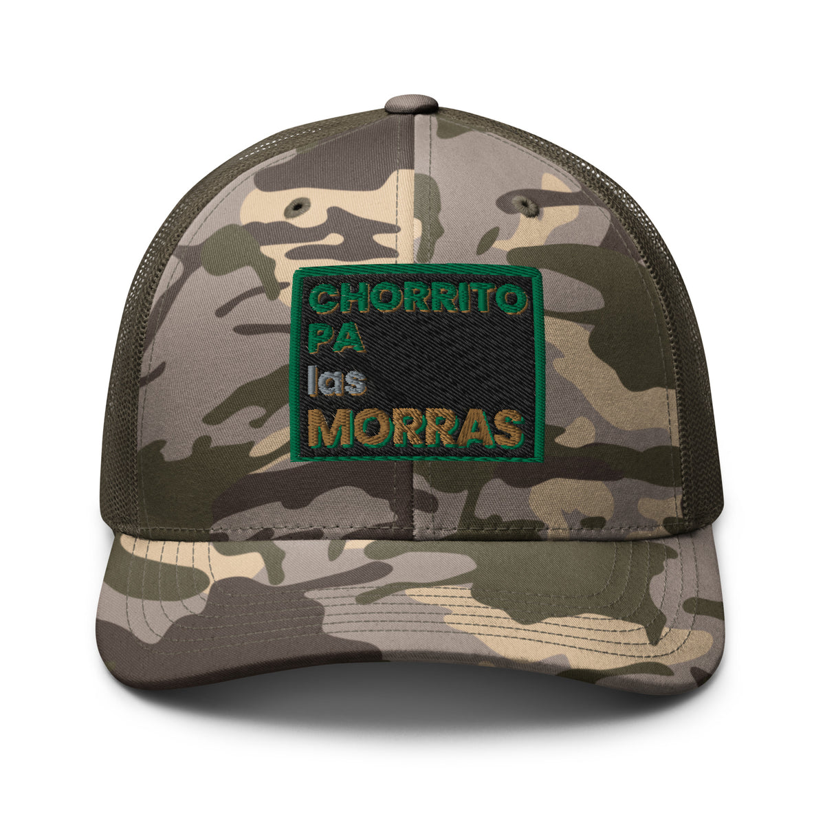 "CHORRITO PA LAS MORRAS" Camouflage Trucker Hat