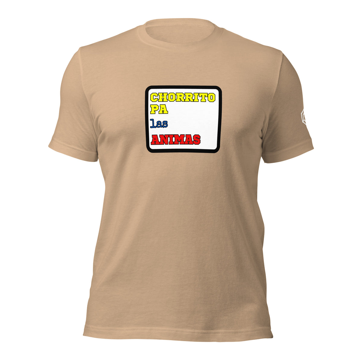 "CHORRITO PA LAS ANIMAS" Unisex t-shirt